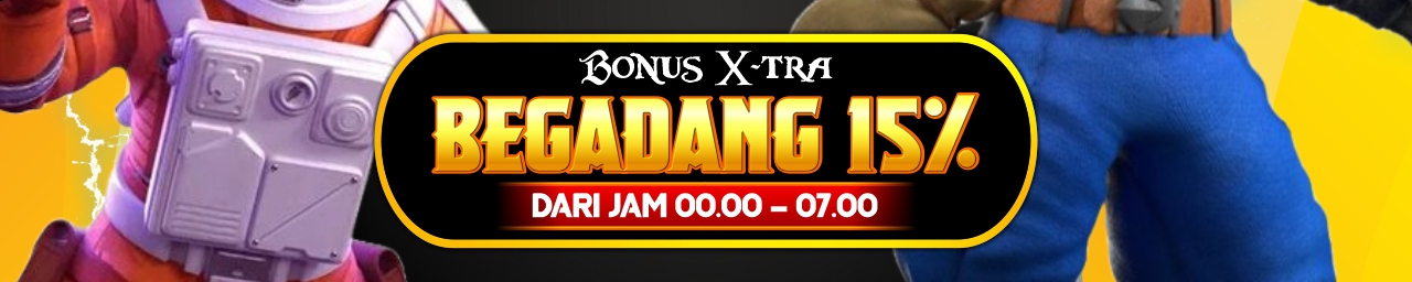 BONUS BERGADANG 15% 